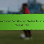 Erwachsene Soft Ground Stollen: Leistung, Vielfalt, Stil